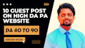 publish 10 guest post on a high da 90 google approved sites
