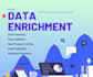 do data enrichment and cleansing for your existing database