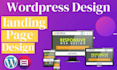 do wordpress landing page design, redesign wordpress website by elementor pro
