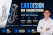 3d cad modeling product designing, and 3d print designs