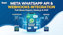 integrate meta whatsapp business API and custom webhooks