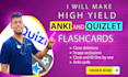 make high yield anki and quizlet flashcards for you