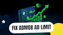 give consultancy to fix admob app ads limit issues and increase earning