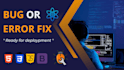 fix HTML, CSS,  javascript , react js , next js issue, and bugs