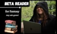 beta or alpha read your fantasy novel or opening chapters