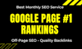 provide monthly SEO service for 1st page google rankings