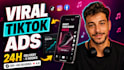 create viral tik tok video ads for your product in 24 hours
