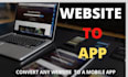 convert websites to android and ios iphone apps