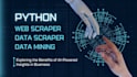 be your python web scraper, data scraper, and map scraper