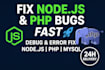 fix bugs and errors in nodejs and PHP applications