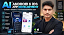 develop modern ai android and ios mobile apps