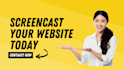 screencast how to use the app or website tutorial video
