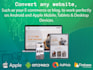 convert any website into android and IOS mobile app