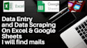 do data entry in excel, sheets and find emails