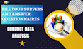 fill your survey and answer questionnaires