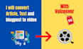 convert article, text and blogpost to video with voiceover