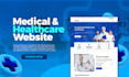 design medical, healthcare, dental, doctor, and hospital website