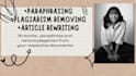 manually rewrite,rephrase,paraphrase plagiarism free article