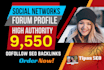 do 9550 seo backlinks forum profile high authority, social networks linkbuilding