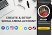 professionally create and setup social media accounts