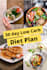 create a 30 day low carb diet plan to lose weight