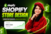 design, redesign and develop a shopify store as a shopify expert