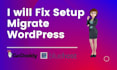 fix setup migrate design wordpress on godaddy,bluehost,siteground,namecheap