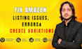 fix amazon listing errors, issues, and create variation listings