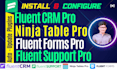 setup fluentcrm pro, ninja table pro, fluent forms pro or fluent support pro