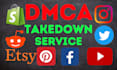 remove delete, takedown inst, yt, reddit, google, onlyfans,tiktok under dmca
