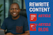 rewrite content, rewrite articles, and rewrite blogs for you