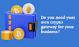 create crypto payment gateway, eth, bnb, btc