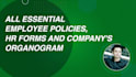 create employee policies, forms and organizational structure