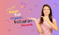 manage and organically grow your instagram super fast