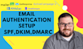 help set up spf, dkim, dmarc to follow email deliverability best practices