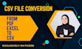 convert pdf, excel into a csv file