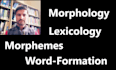 do linguistic morphology, lexicology, word forming, morphemes