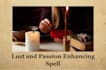 cast strong lust and passion enhancing spell