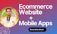 provide ecommerce website with android and iphone apps