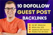 publish 10 powerful dofollow high da 50 plus guest posts