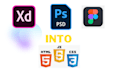 convert PSD to HTML, figma to HTML, xd to html