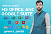 provide proficient skills in excel, word, ms office,data entry and google suite