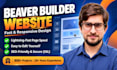 design a fast responsive website using beaver builder