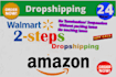 offer  2step walmart and amazon dropshipping full store management