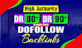 build DR 90 plus permanent dofollow manual backlinks