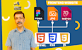be your front end web developer, using HTML CSS javascript