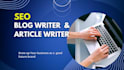 be your SEO article writer, blog post writer, and content writer