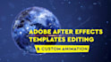 create custom animation or edit any after effects templates