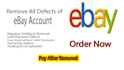 remove ebay defects and ebay bad feedbacks