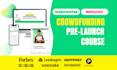 teach the kickstarter indiegogo successful strategy